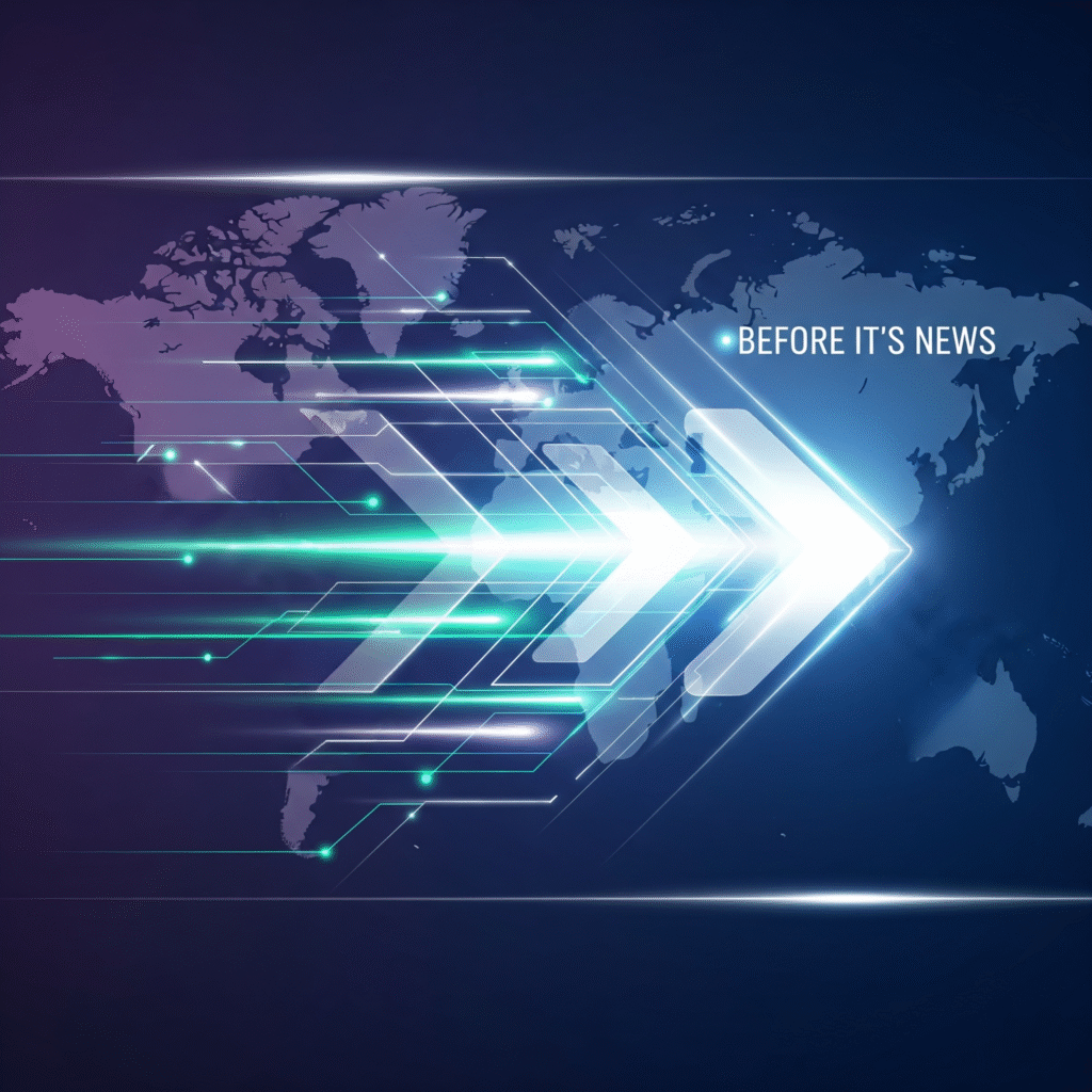 Before It's News: Discover the Stories Shaping Tomorrow