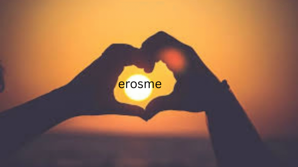 Erosme: Exploring the Depths of a Mysterious Concept